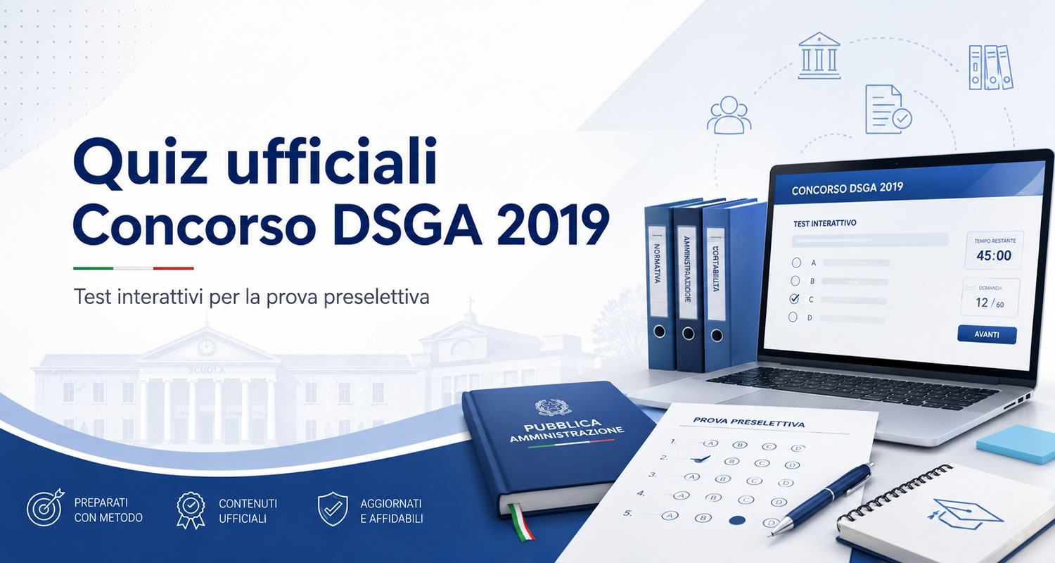 QUIZ di PROVA PRESELETTIVA CONCORSO DSGA 2019