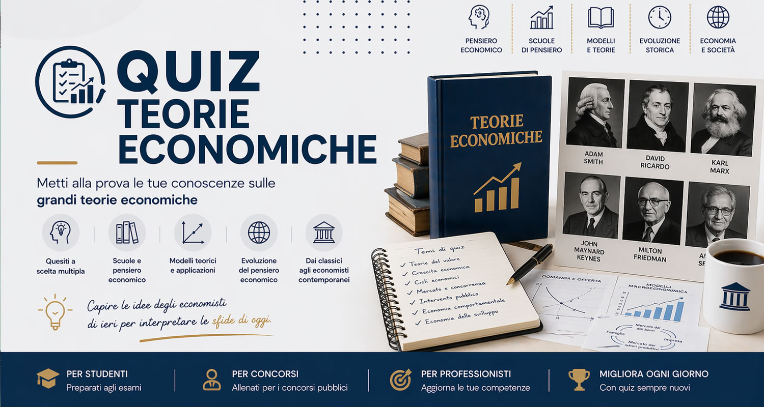 QUIZ di TEORIE ECONOMICHE